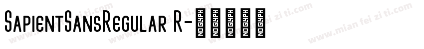 SapientSansRegular R字体转换